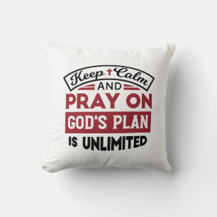 Blijf kalm en bid dat Gods plan onbeperkt is Kussen