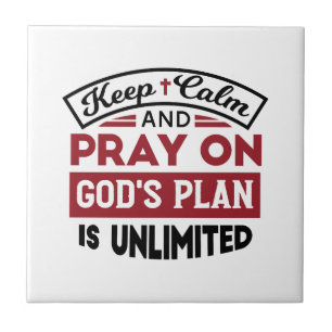 Blijf kalm en bid dat Gods plan onbeperkt is Tegeltje