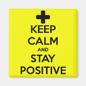 BLIJF KALM EN BLIJF POSITIEF MAGNEET (Voorkant)