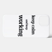 Blijf kalm en blijf werken. Case-Mate iPhone case (Achterkant (horizontaal))