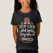 Blijf kalm en bouw Gingerbread Huizen Schattige T-shirt (Voorkant)