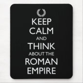 Blijf kalm en denk aan het Romeinse Rijk Muismat (Voorkant)