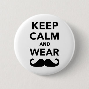 Blijf kalm en draag Mustache Ronde Button 5,7 Cm