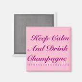 Blijf kalm en Drink champagne roze Magneet (Voorkant / Achterkant)