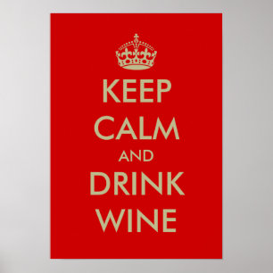 Blijf kalm en drink wijn poster art
