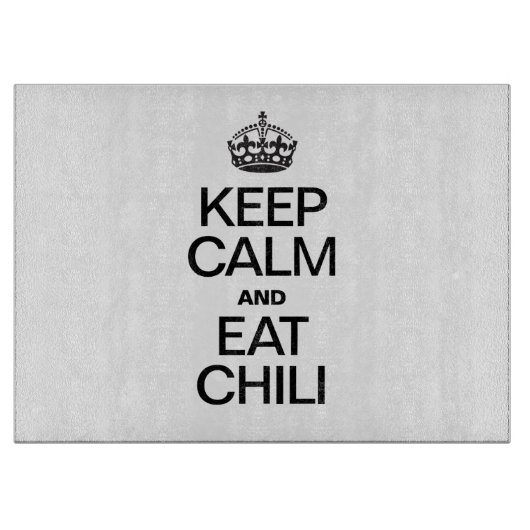 BLIJF KALM EN EET CHILI SNIJPLANK (Voorkant)