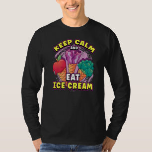 Blijf kalm en eet ijs t-shirt