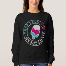Blijf kalm en eet ijskreem sweatshirt