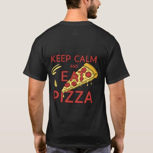 Blijf kalm en eet pizza cheesy goedheid grafische  t-shirt (Achterkant)