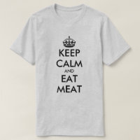 Blijf kalm en eet vleesetende voeding t shirt