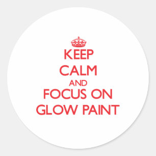 Blijf kalm en focus op Glow Paint Ronde Sticker