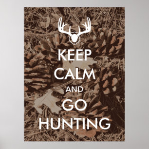 Blijf kalm en ga jagen op Camo Poster