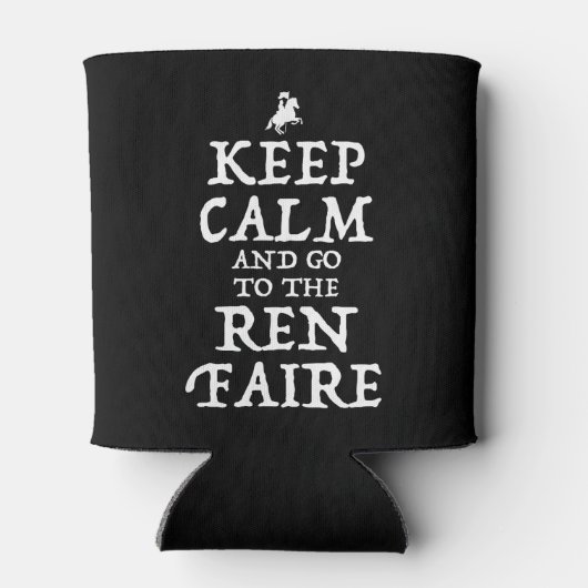 Blijf kalm en ga naar de Ren Faire Blikjeskoeler (Achterkant)