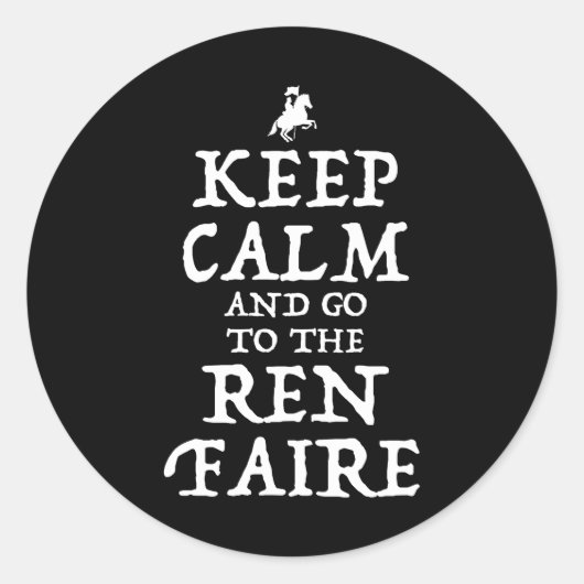Blijf kalm en ga naar de Ren Faire Ronde Sticker (Voorkant)