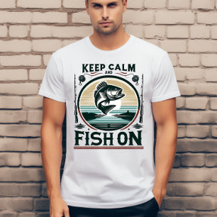 Blijf kalm en ga vissen op T-Shirt