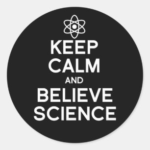 Blijf kalm en geloof wetenschap ronde sticker