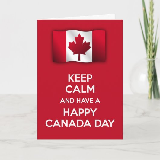 Blijf kalm en geniet van een Happy Canada dag Kaart (Voorkant)