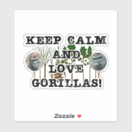 Blijf kalm en hou van gorilla's! sticker