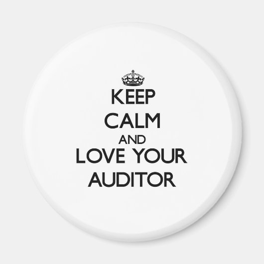Blijf kalm en hou van je Auditor Magneet (Voorkant)