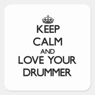 Blijf kalm en hou van je Drummer Vierkante Sticker