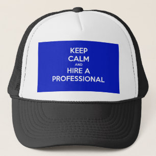 Blijf kalm en huur een professional trucker pet