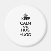 Blijf kalm en knuffel Hugo Magneet (Voorkant)