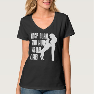 Blijf kalm en knuffel je lab t-shirt