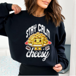 Blijf kalm en krijg cheesy Mac en kaas Trui