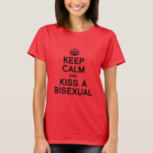 BLIJF KALM EN KUS EEN BISEKSUELE T-SHIRT