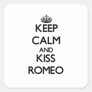 Blijf kalm en kus Romeo Vierkante Sticker