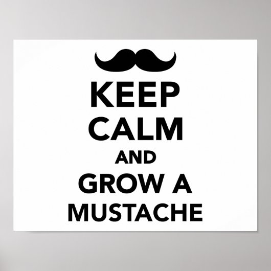 Blijf kalm en kweek een Mustache Poster (Voorkant)