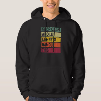 Blijf kalm en laat Ernesto deze retro quote afhand Hoodie