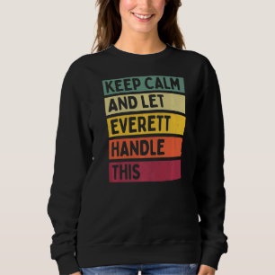 Blijf kalm en laat Everett deze retro quote afhand Trui