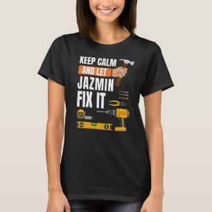 Blijf kalm en laat Jazmin repareren het Handyman C T-shirt