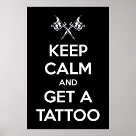 Blijf kalm en laat je tatoeëren poster