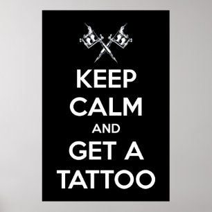 Blijf kalm en laat je tatoeëren poster
