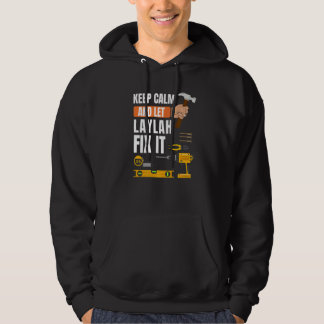 Blijf kalm en laat Laylah repareren het Handyman C Hoodie