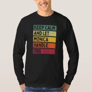 Blijf Kalm En Laat Monica Dit Afhandelen Citaat R T-shirt