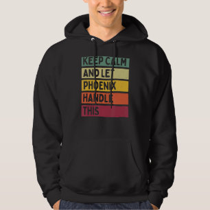 Blijf kalm en laat Phoenix dit retro citaat behand Hoodie