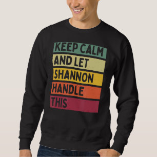 Blijf kalm en laat Shannon deze retro quote afhand Trui