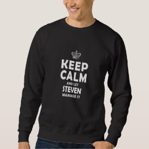 Blijf kalm en laat Steven het managen voor mannen Trui