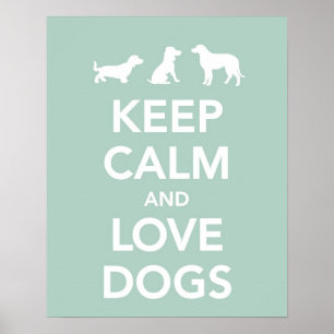 Blijf kalm en liefdeshonden poster