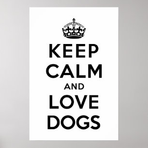 Blijf kalm en liefdeshonden poster