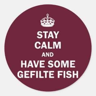 Blijf kalm en neem wat Gefilte Fish Ronde Sticker