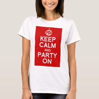 Blijf kalm en Party vrouwen T-shirt