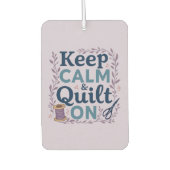 Blijf kalm en quilt op naaien minnaar ontwerp luchtverfrisser (Voorkant)