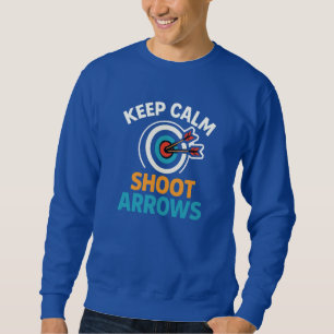 Blijf kalm en schiet pijlen - Archery Graphic Desi Trui