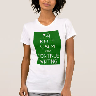 Blijf kalm en schrijf het Shirt van vrouwen verder