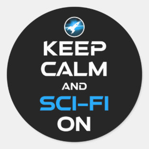 Blijf kalm en sci-fi aan ronde sticker