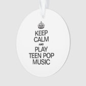 BLIJF KALM EN SPEEL TEEN POPMUSIC ORNAMENT (voorkant)